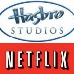 Content Streaming Go Hasbro Signed A Deal With Netflix